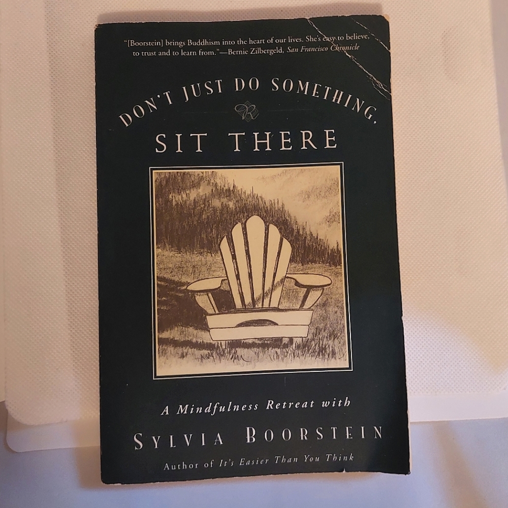 3/$24 Don't Just Do Something Sit There A Mindfulness Retreat Sylvia Boorstein